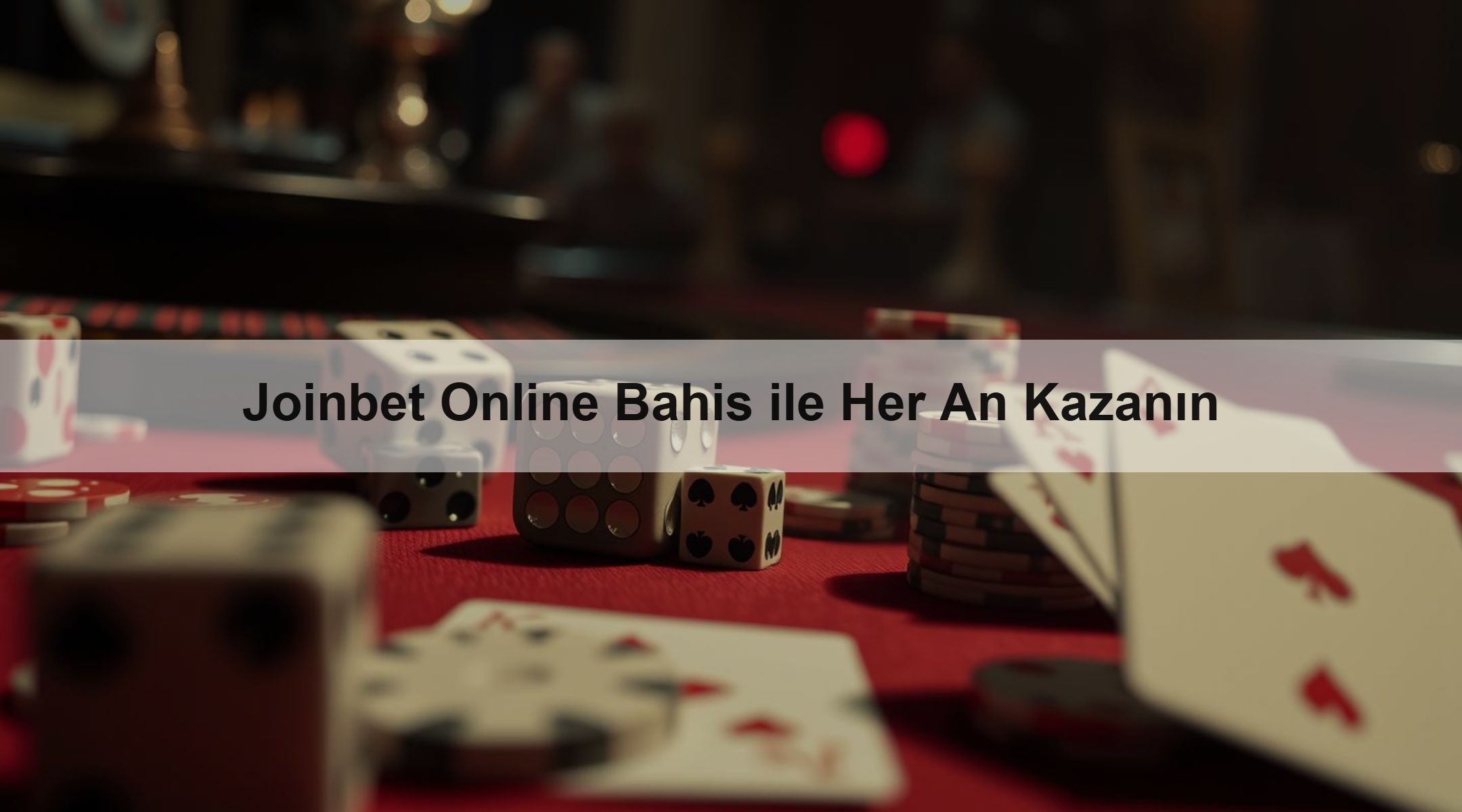 Joinbet Online Bahis ile Her An Kazanın